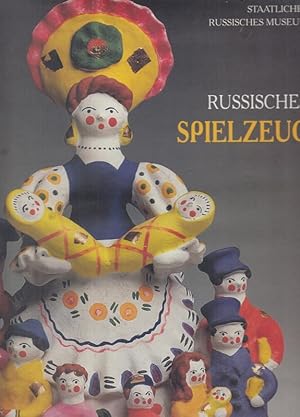 Seller image for Russisches Spielzeug. Aus der Sammlung des Russischen Museums St. Petersburg. for sale by Antiquariat Carl Wegner