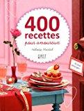 Seller image for 400 Recettes Pour Amoureux for sale by RECYCLIVRE