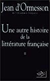 Seller image for Une Autre Histoire De La Littrature Franaise. Vol. 2 for sale by RECYCLIVRE