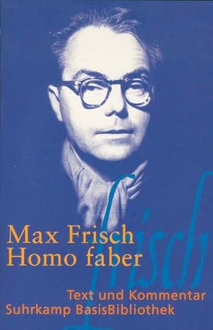 Bild des Verkufers fr Homo faber. Max Frisch. Mit einem Kommentar von Walter Schmitz, Suhrkamp-BasisBibliothek ; 3 zum Verkauf von NEPO UG