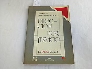 Seller image for Direccin por servicio. La otra calidad. for sale by Librera "Franz Kafka" Mxico.