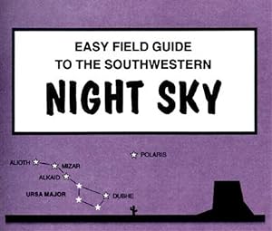 Bild des Verkufers fr Easy Field Guide to the Southwestern Night Sky zum Verkauf von GreatBookPrices