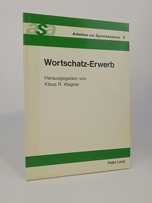 Image du vendeur pour Wortschatz-Erwerb. Arbeiten zur Sprachanalyse, Band 6. mis en vente par ANTIQUARIAT Franke BRUDDENBOOKS