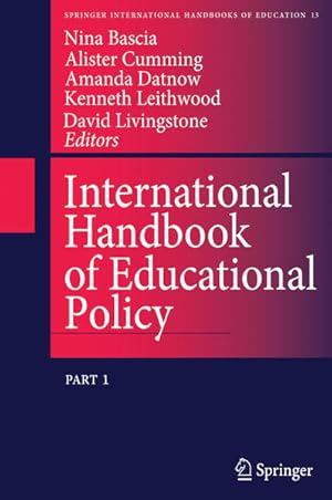 Seller image for International Handbook of Educational Policy. Part I+II. [2 Vols.]. (=Springer International Handbooks of Education; Vol. 13/I+II). for sale by Antiquariat Thomas Haker GmbH & Co. KG