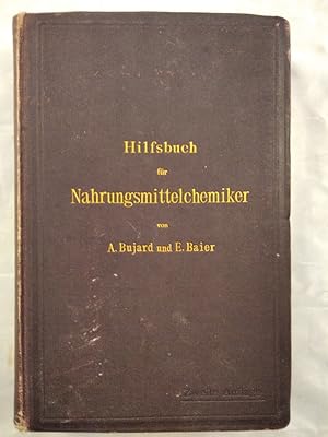 Hilfsbuch für Nahrungsmittelchemiker zum Gebrauch im Laboratorium für die Arbeiten der Nahrungsmi...