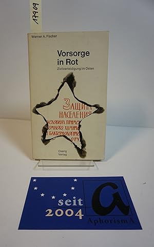 Seller image for Vorsorge in Rot. Zivilverteidigung im Osten. Bericht und Dokumentation. for sale by AphorismA gGmbH