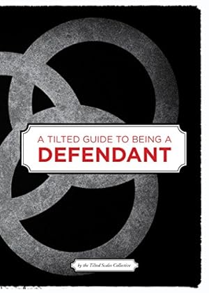 Seller image for A Tilted Guide to Being a Defendant for sale by WeBuyBooks