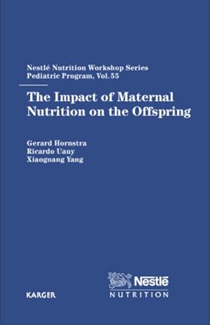 Bild des Verkufers fr The impact of maternal nutrition on the offspring. (=Nestl nutrition workshop series / Pediatric program ; Vol. 55). zum Verkauf von Antiquariat Thomas Haker GmbH & Co. KG