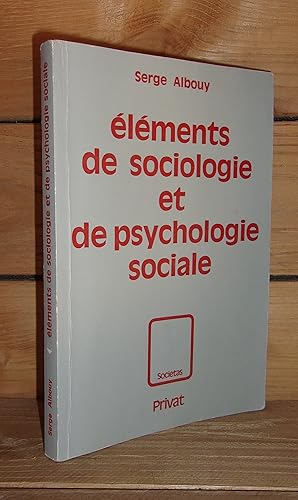 Image du vendeur pour ELEMENTS DE SOCIOLOGIE ET DE PSYCHOLOGIE SOCIALE mis en vente par Planet's books