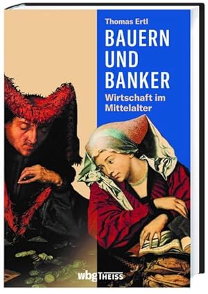 Bild des Verkufers fr Bauern und Banker : Wirtschaft im Mittelalter zum Verkauf von AHA-BUCH GmbH
