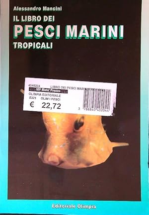 Bild des Verkufers fr Il libro dei pesci marini tropicali. Allevamento e cura in acquario zum Verkauf von Librodifaccia