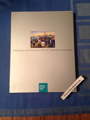 Bild des Verkufers fr Geisterbahn und Glanzrevue : Otto Dix, Aquarelle und Gouachen ; eine Ausstellung des Bucerius-Kunst-Forums, 16. Juni bis 9. September 2007 ; [anlsslich der Ausstellung Geisterbahn und Glanzrevue. Otto Dix. Aquarelle und Gouachen]. Karsten Mller. Mit Beitr. von Gunda Luyken . [Katalog, Hrsg.: Ortrud Westheider und Karsten Mller]; Nachtrag zum Werkverzeichnis der Aquarelle und Gouachen von Otto Dix / bearb. von Suse Pfffle / Publikationen des Bucerius-Kunst-Forums zum Verkauf von Antiquariat BehnkeBuch