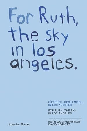 Image du vendeur pour Sky in Los Angeles / for Ruth, the Wind to You mis en vente par GreatBookPricesUK