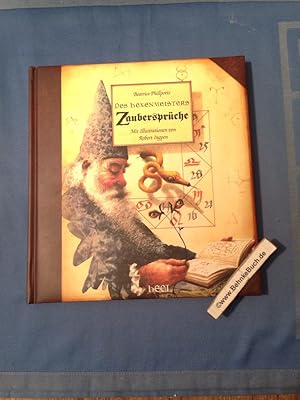 Seller image for Des Hexenmeisters Zaubersprche. Beatrice Phillpotts. Mit Ill. von Robert Ingpen. [bers.: Bernd Perplies] for sale by Antiquariat BehnkeBuch
