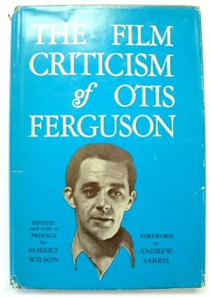 Imagen del vendedor de The Film Criticism of Otis Ferguson a la venta por PsychoBabel & Skoob Books