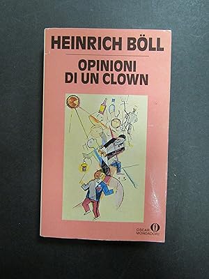 Boll Heinrich. Opinioni di un clown. Mondadori.1988