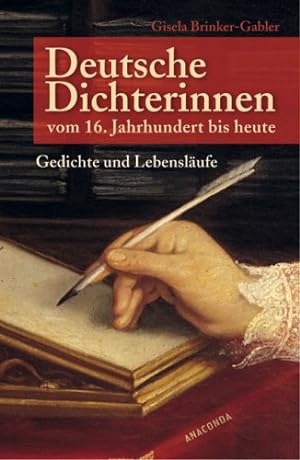 Deutsche Dichterinnen vom 16. Jahrhundert bis heute. Gedichte und Lebensläufe. Herausgegeben und ...