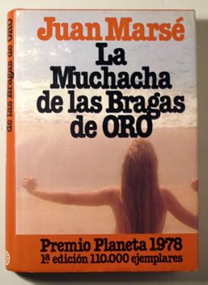 Image du vendeur pour LA MUCHACHA DE LAS BRAGAS DE ORO - Barcelona 1978 - 1 edicin mis en vente par Llibres del Mirall