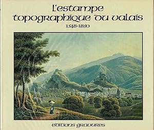 Immagine del venditore per L'estampe topographique du Valais, Tomes I et II .srie complte venduto da La Bouquinerie