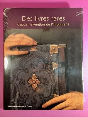 Des livres rares depuis l'invention de l'imprimerie.