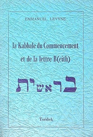 Le Kabbale du Commencement et de la lettre B-eith