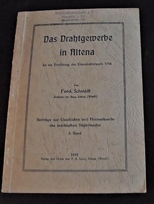 Das Drahtgewerbe in Altena bis zur Errichtung des Eisendrahtstapels 1744; 2. Band