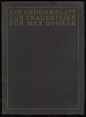 Imagen del vendedor de Ein Gedenkblatt zur Trauerfeier fr Max Dvorak. a la venta por Antiquariat Dennis R. Plummer