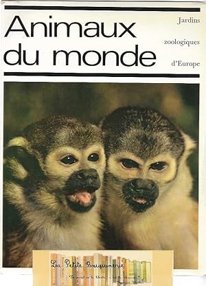 Seller image for Jardins zoologiques d'Europe: Animaux du monde for sale by La Petite Bouquinerie