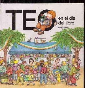 Seller image for TEO EN EL DIA DEL LIBRO (SAN JORDI) for sale by Trotalibros LIBRERA LOW COST