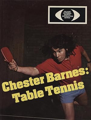 Bild des Verkufers fr CHESTER BARNES: TABLE TENNIS zum Verkauf von Sportspages