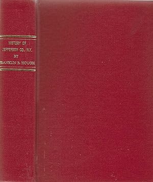 Bild des Verkufers fr A History of Jefferson County in the State of New York from the Earliest Period to the Present Time zum Verkauf von BASEMENT BOOKS