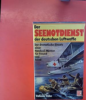 Bild des Verkäufers für Der Seenotdienst der deutschen Luftwaffe 1939-1945 (1. Auflage) zum Verkauf von biblion2