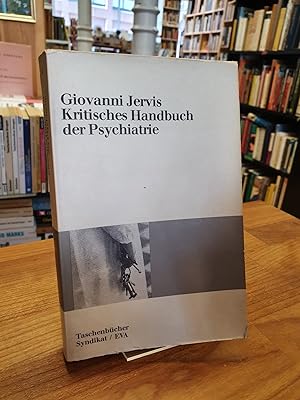Bild des Verkufers fr Kritisches Handbuch der Psychiatrie, aus dem Italienischen von Maja Pflug und Traudi Putz, zum Verkauf von Antiquariat Orban & Streu GbR