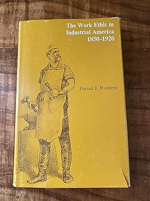 Seller image for Work Ethic in Industrial America, 1850-1920 for sale by The Book Medley