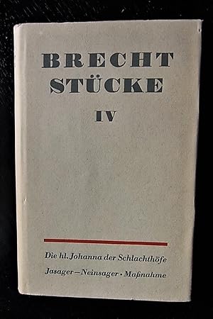 Bild des Verkufers fr Stcke. Bd. 4: Die heilige Johanna der Schlachthfe. Der Jasager und der Neinsager. Die Massnahme. zum Verkauf von Antiquariat Seidel & Richter