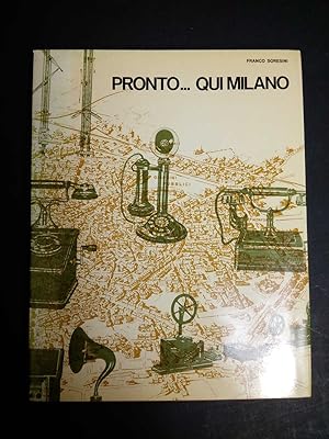 Soresini Franco. Pronto.qui Milano. Edizioni il te. 1971