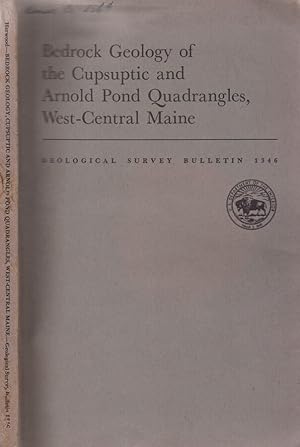 Bild des Verkufers fr Geological Survey Bulletin 1346 Bedrock geology of the cupsuptic and Arnold Pond Quadrangles, West-Central Maine zum Verkauf von Biblioteca di Babele