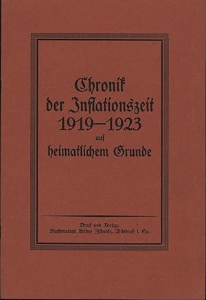 Bild des Verkufers fr Chronik der Inflationszeit 1919-1923,auf heimatlichen Grunde;auf heimatlichen Grunde zum Verkauf von Antiquariat Kastanienhof