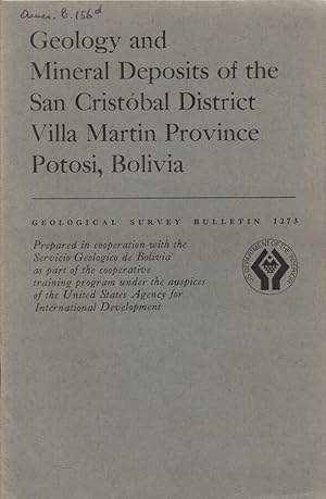 Bild des Verkufers fr Geological Survey Bulletin 1273 Geology and mineral deposits of the San Cristobal districts Villa Martin Province Potosi, Bolivia zum Verkauf von Biblioteca di Babele