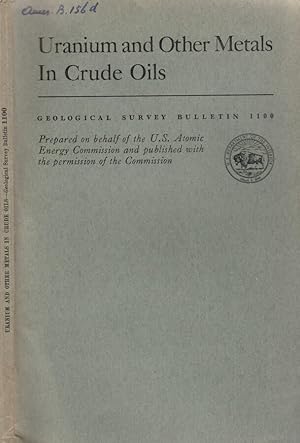 Bild des Verkufers fr Geological Survey Bulletin 1100 Uranium and others metals in crude oils zum Verkauf von Biblioteca di Babele