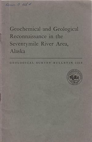 Bild des Verkufers fr Geological Survey Bulletin 1315 Geochemical and Geological reconnaissance in the Seventymile River area, Alaska zum Verkauf von Biblioteca di Babele