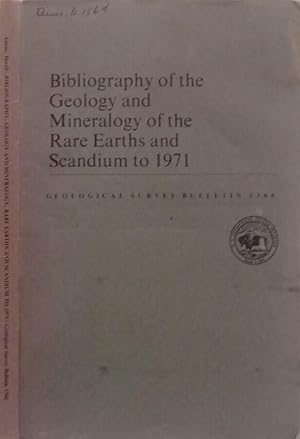 Bild des Verkufers fr Bibliography of the Geology and Mineralogy of the Rare Earths and Scandium to 1971 zum Verkauf von Biblioteca di Babele