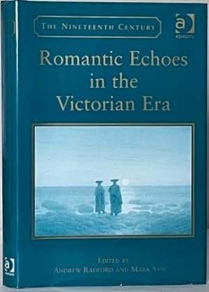 Immagine del venditore per ROMANTIC ECHOES IN THE VICTORIAN ERA. venduto da Alex Alec-Smith ABA ILAB PBFA