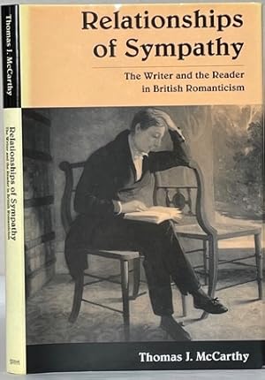 Seller image for RELATIONSHIPS OF SYMPATHY. The Writer and the Reader in British Romanticism. for sale by Alex Alec-Smith ABA ILAB PBFA