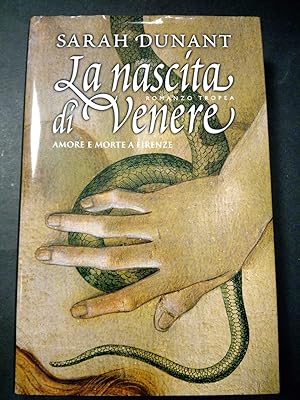 Immagine del venditore per Dunant Sarah. La nascita di Venere. Marco Tropea Editore. 2005 venduto da Amarcord libri