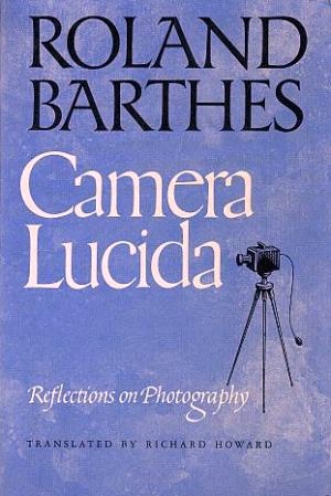 Image du vendeur pour Camera Lucida: Reflections on Photography mis en vente par LEFT COAST BOOKS