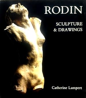 Image du vendeur pour Rodin: Sculpture & Drawings mis en vente par LEFT COAST BOOKS