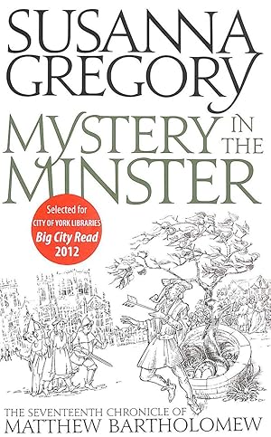 Mystery In The Minster: The Seventeenth Chronicle of Matthew Bartholomew: 17 (Chronicles of Matth...