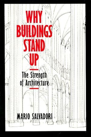 Why Buildings Stand Up: The Strength of Architecture