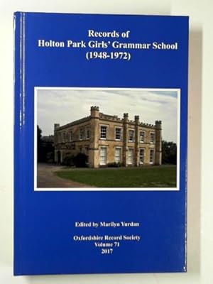 Imagen del vendedor de Records of Holton Park Girls Grammar School (1948-1972) a la venta por Cotswold Internet Books